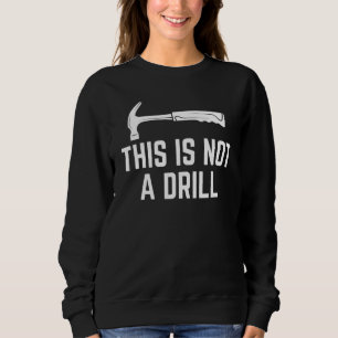 Detta Är Inte En Borrning Rolig Träarbetare Hammar T Shirt