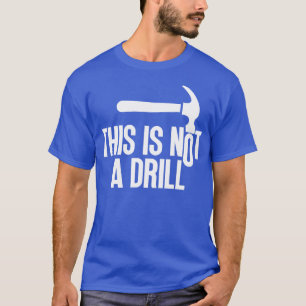 Detta är inte en övning 10 t shirt
