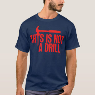 Detta är inte en övning 14 t shirt
