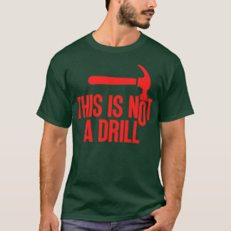 Detta är inte en övning 1 t shirt