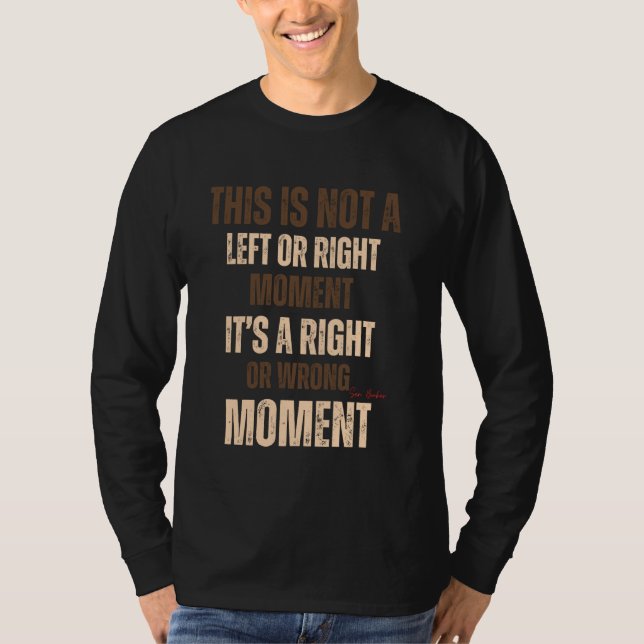 Detta Är Inte En Vänster- Eller Högerfråga Senator T Shirt (Framsida)
