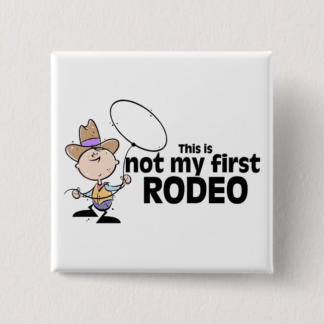 Detta är inte min första rodeo knapp (Framsida)