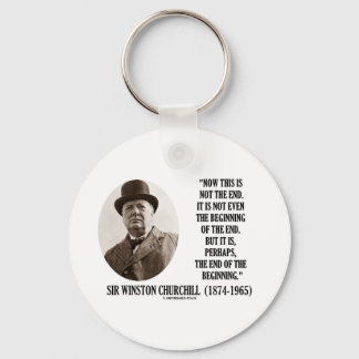 Detta är inte slutet (Winston Churchill-citatet) Nyckelring