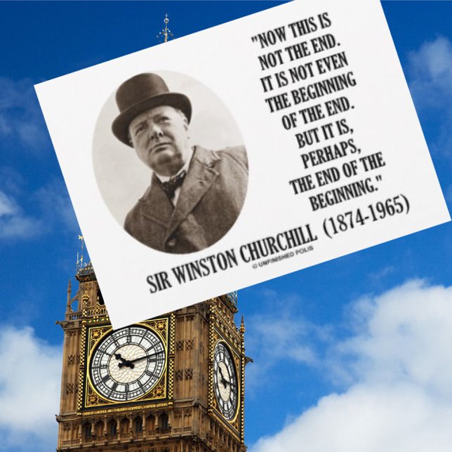 Detta är inte slutet (Winston Churchill-citatet) Vykort (No need to be British to appreciate Churchill's timeless words of wisdom.  )