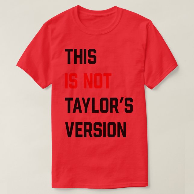 Detta är inte Taylors version TShirt 2 T Shirt (Design framsida)