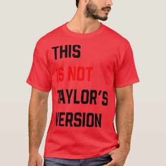 Detta är inte Taylors version TShirt 2 T Shirt