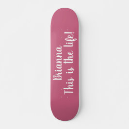 Detta Är Livet Citat Cool Rosa Personlig Mini Skateboard Bräda 18,5 Cm