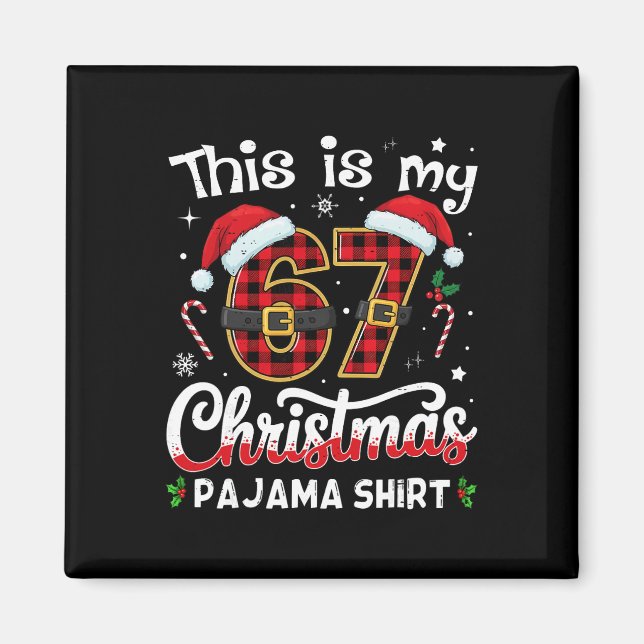 Detta är min 67 jul pyjamas 67 meme Gen Alpha B Magnet (Framsidan)