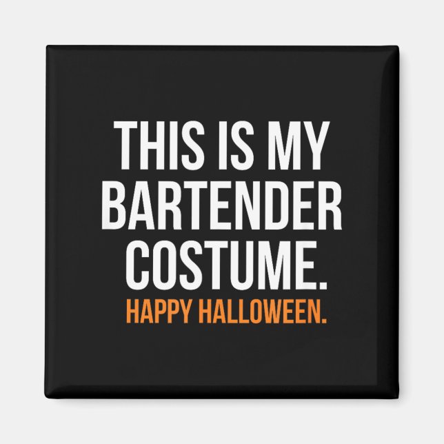 Detta är min bartenderkostym Rolig Halloween Magnet (Framsidan)