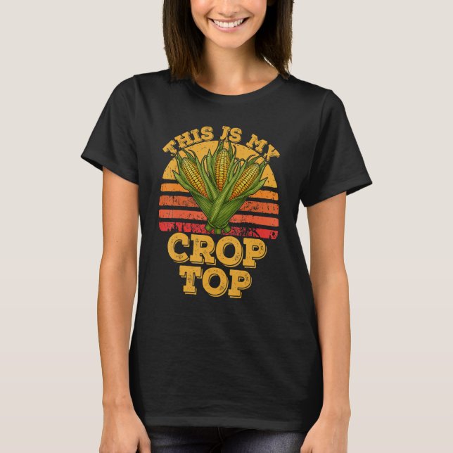 Detta Är Min Crop Top  Bonde Odlar Majs  Retro T Shirt (Framsida)