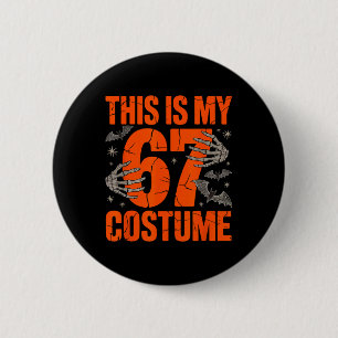 Detta är min Halloween 67-kostym nummer 6 7 Meme S Knapp