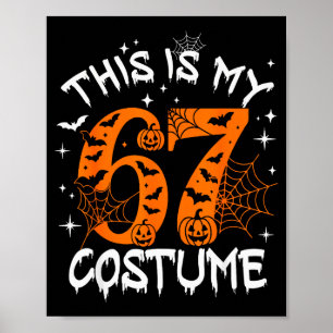 Detta är min Halloween 67 kostym nummer 6 7 Meme S Poster