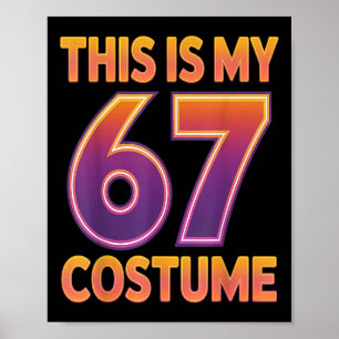 Detta är min Halloween 67-kostym nummer 6 7 Meme S Poster