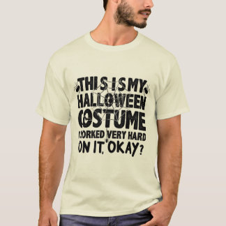Detta Är Min Halloween-kostym Som Jag Arbetat Myck T Shirt