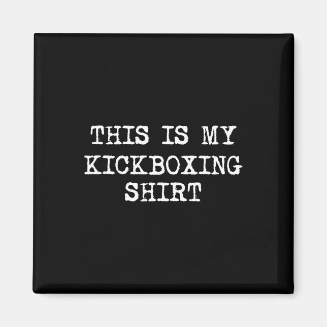Detta Är Min Kickboxnings Tröja Rolig Kick Boxning Magnet (Framsidan)