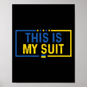 Detta är min kostym Rolig kostym Politisk ukrainie Poster