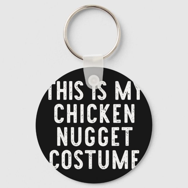 Detta är min kycklingnuggetkostym Halloween Enkel Nyckelring (Framsida)