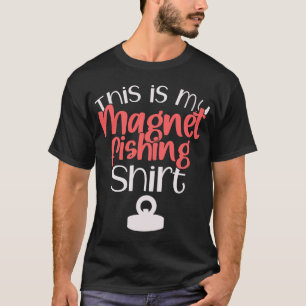 Detta är min Magnetfiske skjorta Present För Magne T Shirt