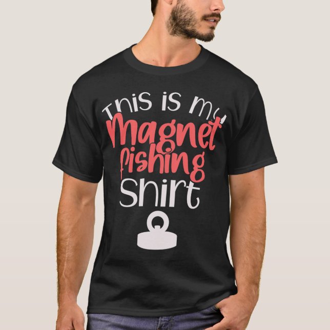Detta är min Magnetfiske skjorta Present För Magne T Shirt (Framsida)