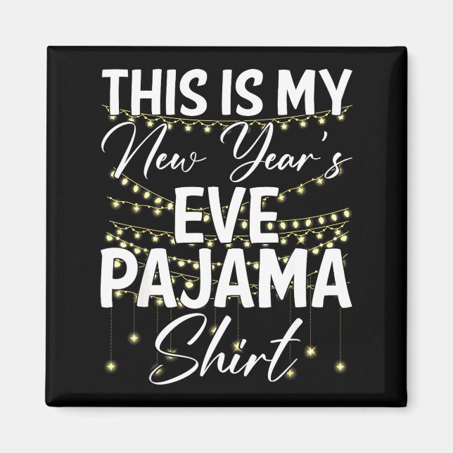 Detta Är Min Nyårsafton Pyjamas Tröja Gott Nytt År Magnet (Framsidan)