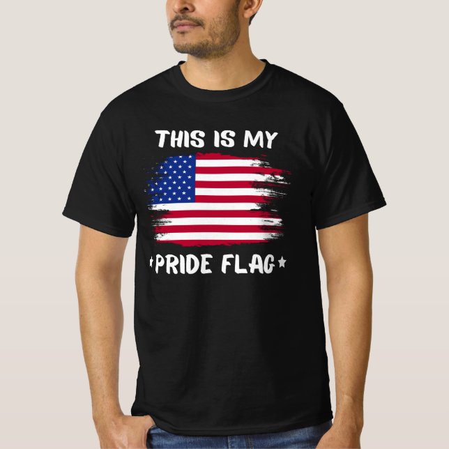 Detta Är Min Pride Flagga | USA Amerikanska 4:e Ju T Shirt (Framsida)
