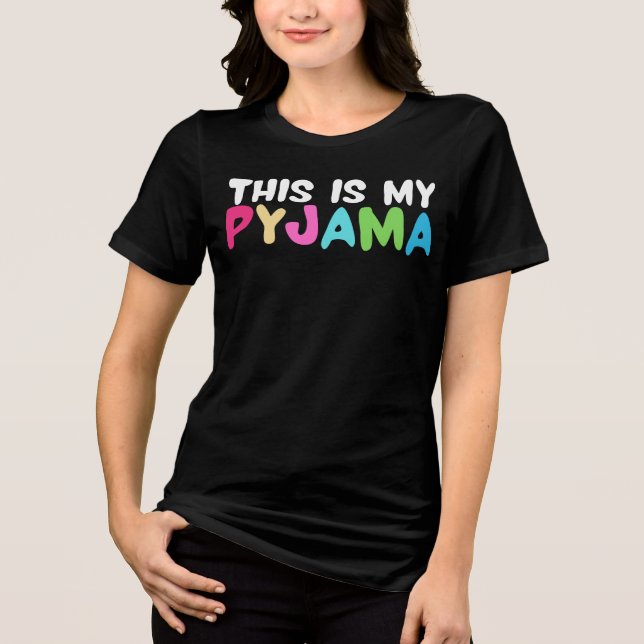Detta Är Min Pyjamas - Rolig Söndesign för Natt  T Shirt (Framsida)