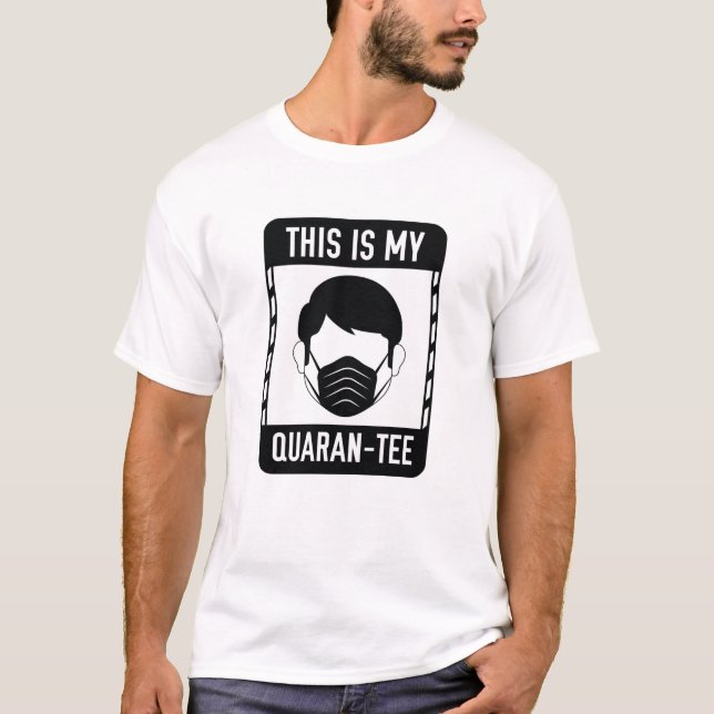 Detta Är Min Quaran-Tee T Shirt (Framsida)
