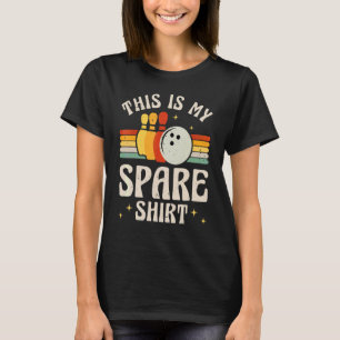 Detta är min reservbowlingspelare 1 t shirt