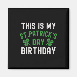 Detta Är Min St. Patricks Day Födelsedag Shamrock Magnet