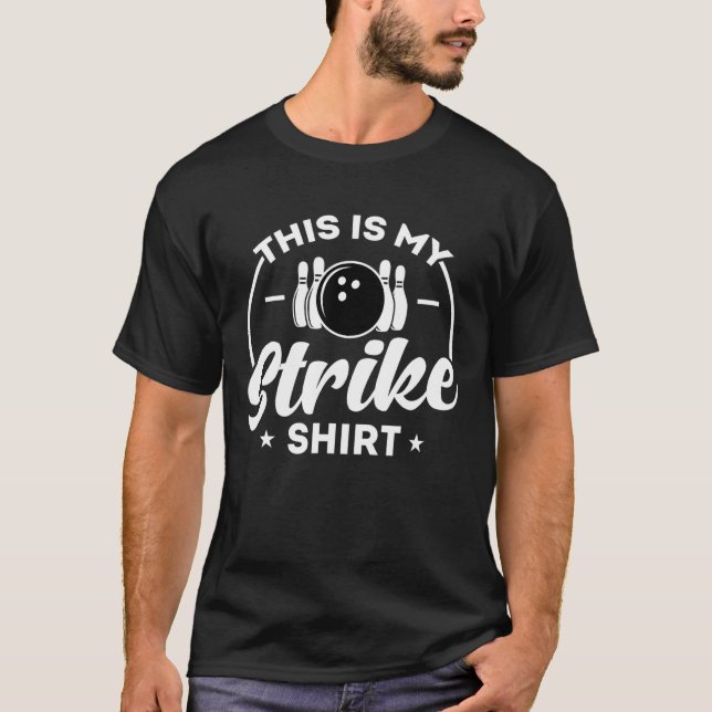 Detta är min Strike Bowling T Shirt (Framsida)