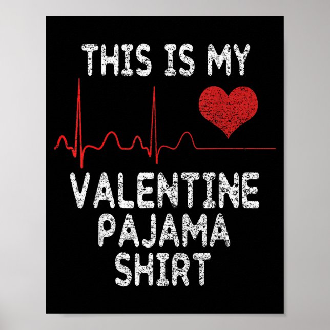 Detta Är Min Valentine Pyjamas Tröja Roligt Valent Poster (Framsidan)
