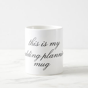 detta är mitt bröllop som planerar muggkaffemuggen kaffemugg