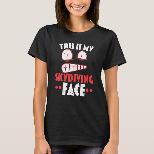 Detta Är Mitt Fallskärmsdykar Ansikte Fallskärmsho T Shirt (Framsida)