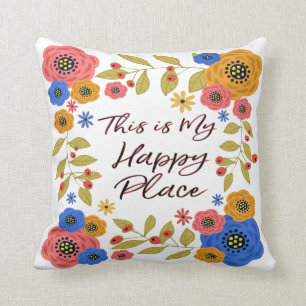 Detta är mitt lyckliga ställe kudde