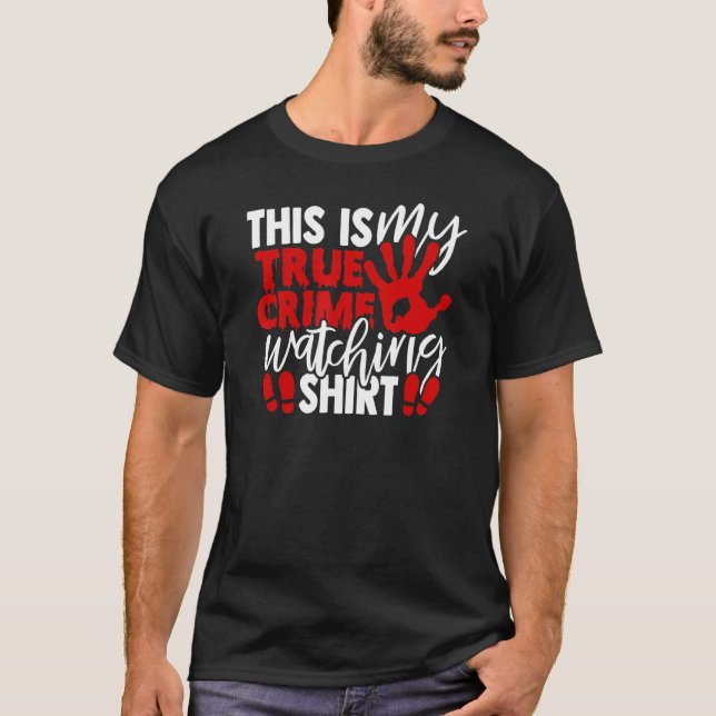 Detta är mitt sanna brott att se t shirt (Framsida)