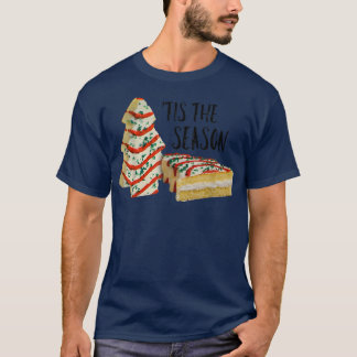 Detta är säsong Julgran Cake Julafton Snack T Shirt