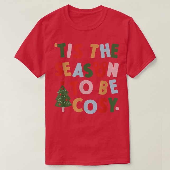 Detta är säsongen för Mysiga kostnader T Shirt (Design framsida)