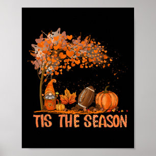 Detta är säsonspumpkin Spice Footll Höst löv Au Poster