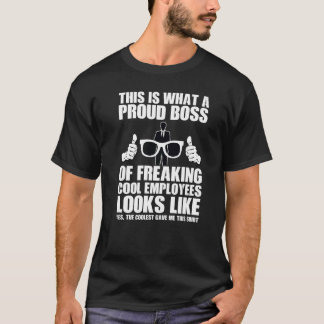 Detta är stolt över att anställda i chef blir arbe t shirt