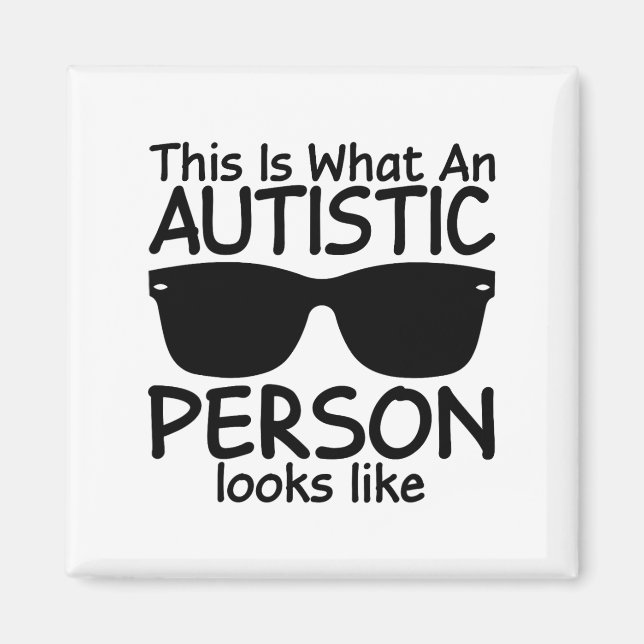 Detta är vad en autistisk person ser ut som autism magnet (Framsidan)