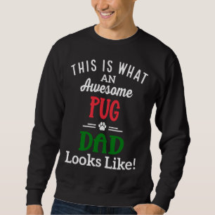 Detta är vad en Fantastisk Pug Pappa ser ut som kl Lång Ärmad Tröja