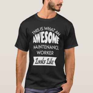 Detta är vad en Fantastisk-underhållsarbetare ser T Shirt