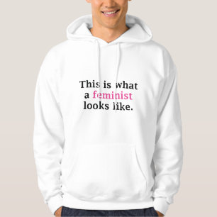 Detta är vad en feminist ser ut som hoodie