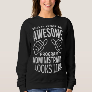 Detta är vad en programadministratör för Fantastis T Shirt