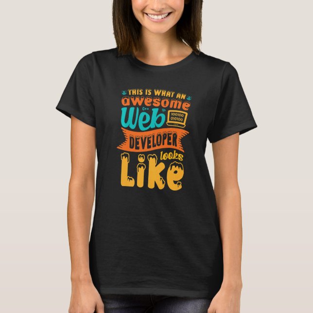 Detta är vad en utvecklare av Webben i Fantastisk  T Shirt (Framsida)