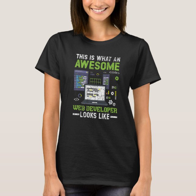 Detta är vad en utvecklare av Webben i Fantastisk  T Shirt (Framsida)