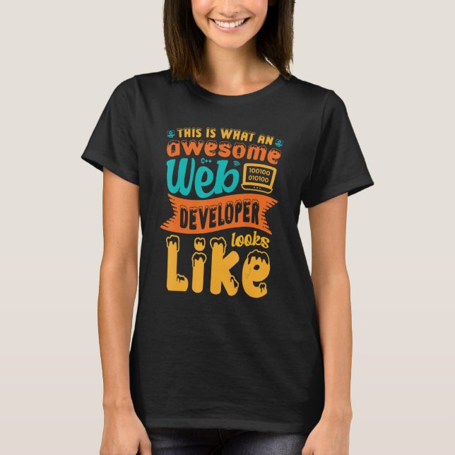 Detta är vad en utvecklare av Webben i Fantastisk  T Shirt (Framsida)