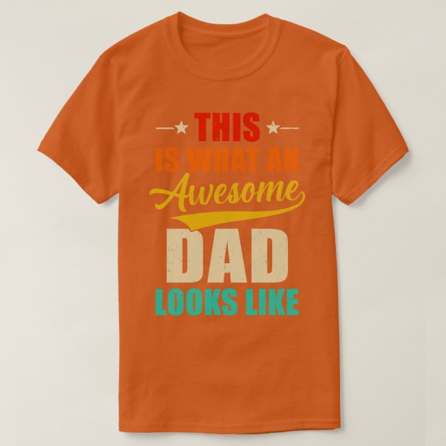 Detta är vad ett Fantastisk Pappa ser ut som Fars  T Shirt (Design framsida)