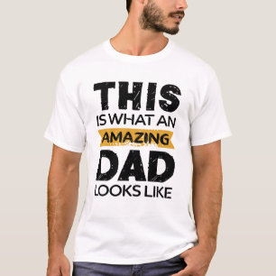 Detta är vad ett Fantastisk ser ut som Fars dag T Shirt