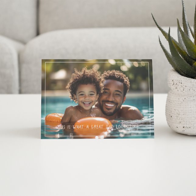 Detta är vad ett Underbart Pappa ser ut som | Fars Kort (Skapare uppladdad)